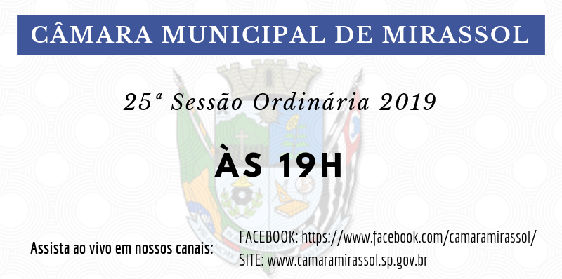 25ª Sessão Ordinária retorna trabalhos legislativos